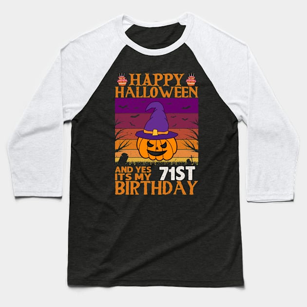 71st birthday with Pumpkin and Halloween Theme Baseball T-Shirt by loveshop